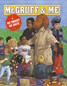 McGruff and Me The crime fighting dog