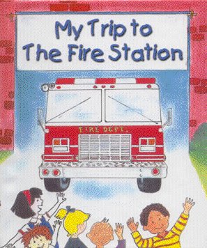 Trip to the Fire Station