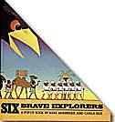 Six Brave Explorers

