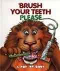 Brush your Teeth Please 